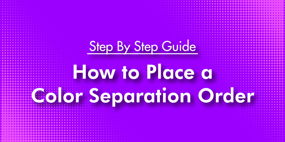 Speedy Sep Guide For Color Separation Order