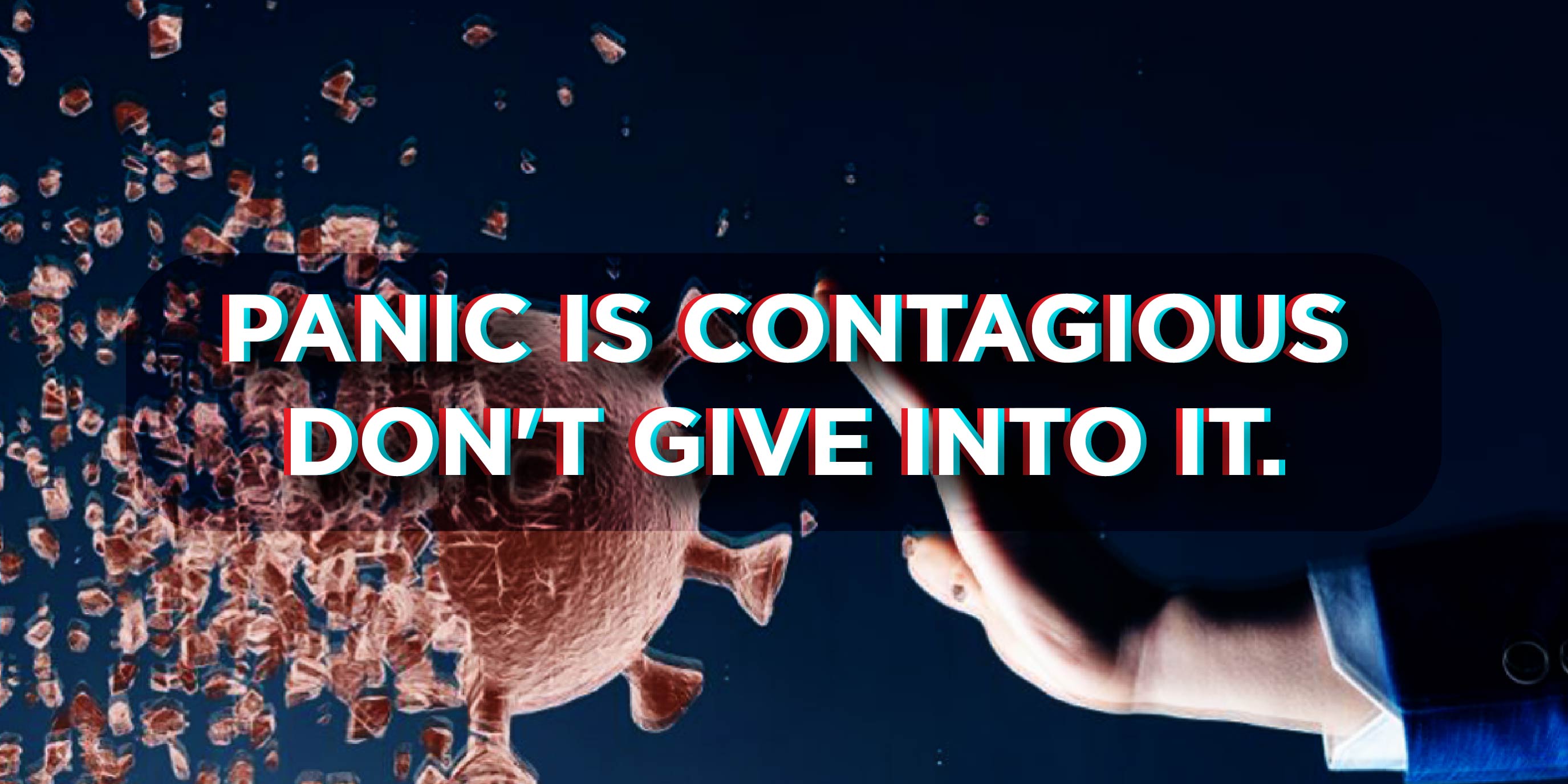 Panic is Contagious Dont Give into It 01