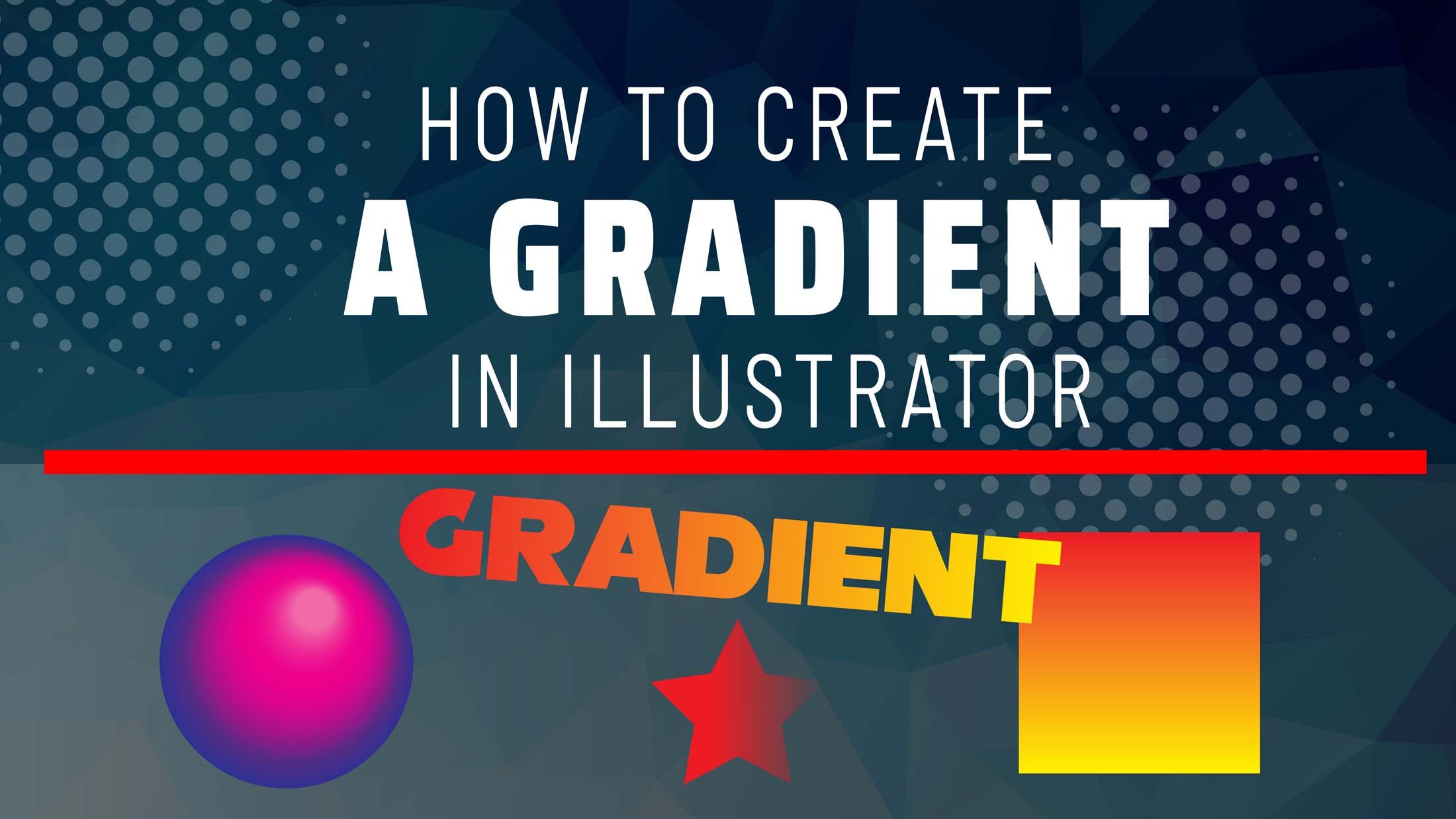 How to Create a Gradient in Illustrator