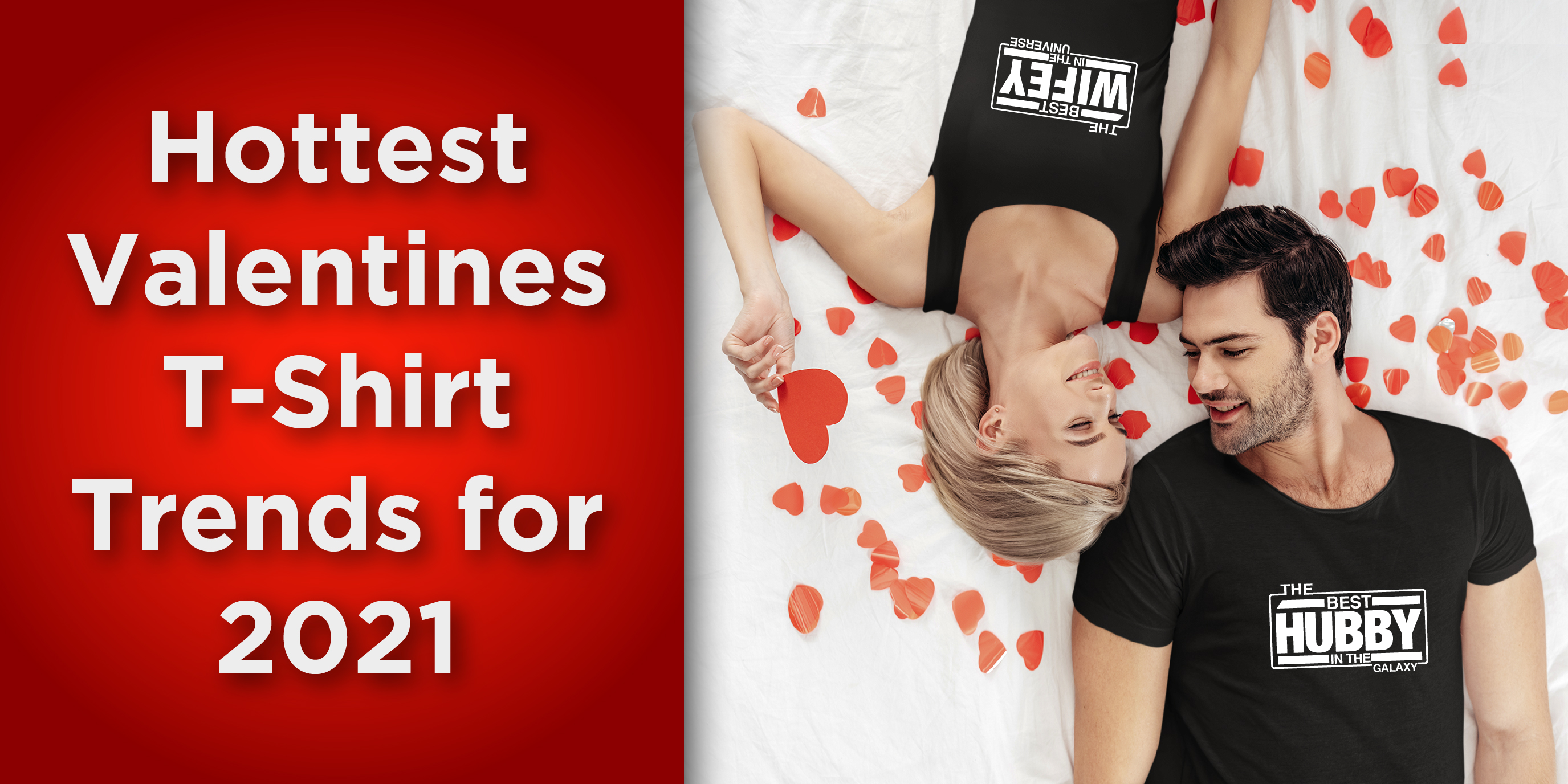 16 Valentines T-Shirt Trends for 2021